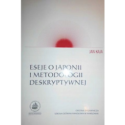 ESEJE O JAPONII I METODOLOGII DESKRYPTYWNEJ