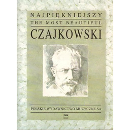 NAJPIĘKNIEJSZY CZAJKOWSKI NA SKRZYPCE I FORTEPIAN Piotr Czajkowski
