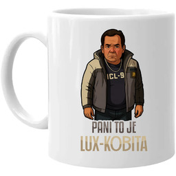 Pani to je lux-kobita - kubek na prezent