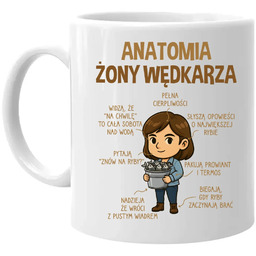 Anatomia żony wędkarza - kubek na prezent