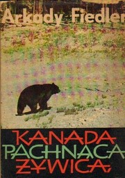 KANADA PACHNĄCA ŻYWICĄ Arkady Fiedler