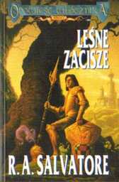 LEŚNE ZACISZE R. A. Salvatore