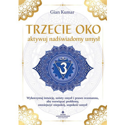 Trzecie oko - aktywuj nadświadomy umysł