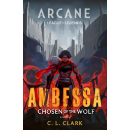 Książka Arcane - Ambessa: Chosen of the Wolf