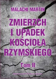 Zmierzch i upadek Kościoła Rzymskiego Tom 2