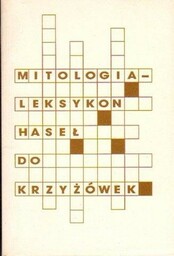 MITOLOGIA - LEKSYKON HASEŁ DO KRZYŻÓWEK