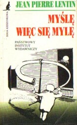 MYŚLĘ WIĘC SIĘ MYLĘ Jean Pierre Lentin