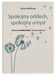 Spokojny oddech, spokojny umysł - Patrick McKeown