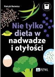 Nie tylko dieta w nadwadze i otyłości