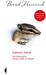 Zimowy świat. Jak zwierzęta radzą sobie z zimnem