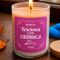 Pachnie jak teściowa w trybie obserwacji - świeczka