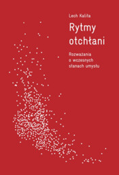 Rytmy otchłani. Rozważania o wczesnych stanach umysłu