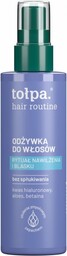 TOŁPA Hair Routine Odżywka nawilżająca do włosów bez