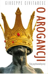 O arogancji. Esej psychoanalityczny