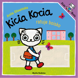 Kicia Kocia ratuje boisko, książeczka dla dzieci