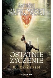 Supernowa Książka Wiedźmin Ostatnie życzenie Tom 1 Andrzej