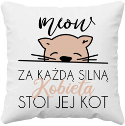 Za każdą silną kobietą stoi jej kot -