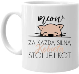 Za każdą silną kobietą stoi jej kot -