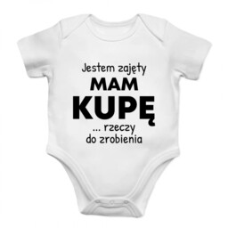 Jestem zajęty, mam kupę rzeczy do zrobienia -