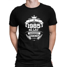 1985 Narodziny legendy 40 lat - męska koszulka
