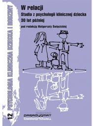 W RELACJI STUDIA Z PSYCHOLOGII KLINICZNEJ DZIECKA 30