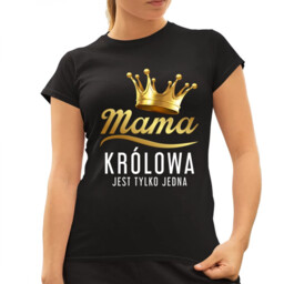 Mama - królowa jest tylko jedna - damska