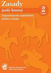 Akademia Jeździecka Książka ZASADY JAZDY KONNEJ - CZĘŚĆ