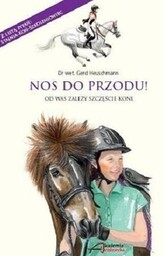 Akademia Jeździecka Książka NOS DO PRZODU! OD WAS