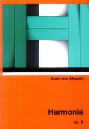 HARMONIA. CZĘŚĆ 2 Kazimierz Sikorski