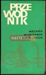 WSCHÓD W ZBIORACH WAWELSKICH. PRZEWODNIK [antykwariat]