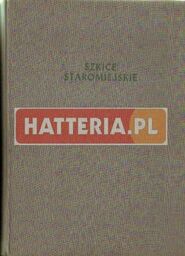 SZKICE STAROMIEJSKIE [antykwariat]