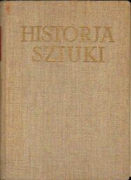 Ryszard Hamann HISTORJA SZTUKI. TOM I-II [antykwariat]