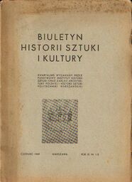 BIULETYN HISTORII SZTUKI I KULTURY. ROK XI. NR