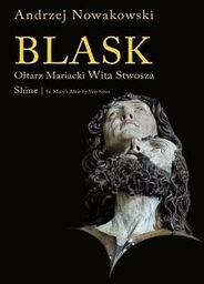 BLASK. OŁTARZ MARIACKI WITA STWOSZA Andrzej Nowakowski