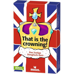 That is the crowning!: Das lustige Denglish-Quiz