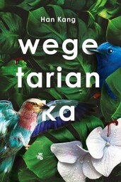WEGETARIANKA Han Kang