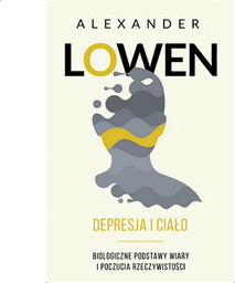 Depresja i ciało - Alexander Lowen