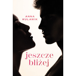 Jeszcze bliżej