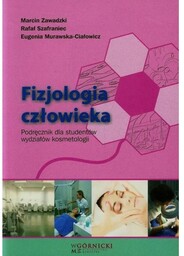 Fizjologia człowieka Podręcznik dla studentów wydziałów kosmetologii