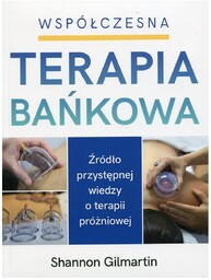 Współczesna terapia bańkowa - Shannon Gilmartin