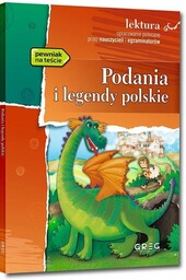 PODANIA I LEGENDY POLSKIE - PRACA ZBIOROWA