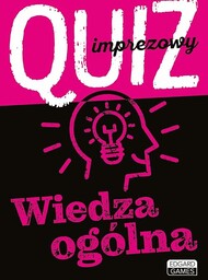 Wiedza ogólna. Quiz imprezowy