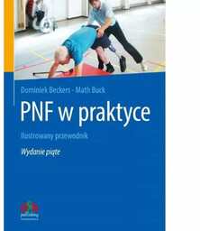 PNF w praktyce - Ilustrowany przewodnik