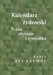 Kalendarz żydowski Prawa obyczaje i symbolika - Rabin