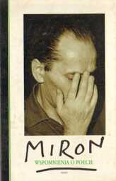 MIRON. WSPOMNIENIA O POECIE