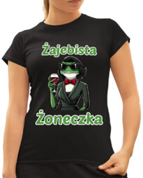 Żajebista Żoneczka - damska koszulka na prezent