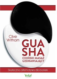 Gua Sha - chiński masaż uzdrawiający - Clive