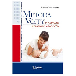 Metoda Vojty - praktyczny poradnik dla rodziców