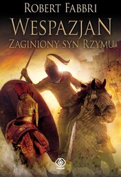 Wespazjan. Tom 6. Zaginiony syn Rzymu