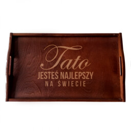 Tato jesteś najlepszy na świecie - drewniana taca